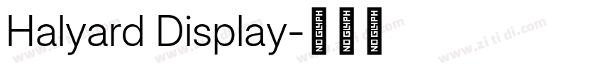 Halyard Display字体转换
